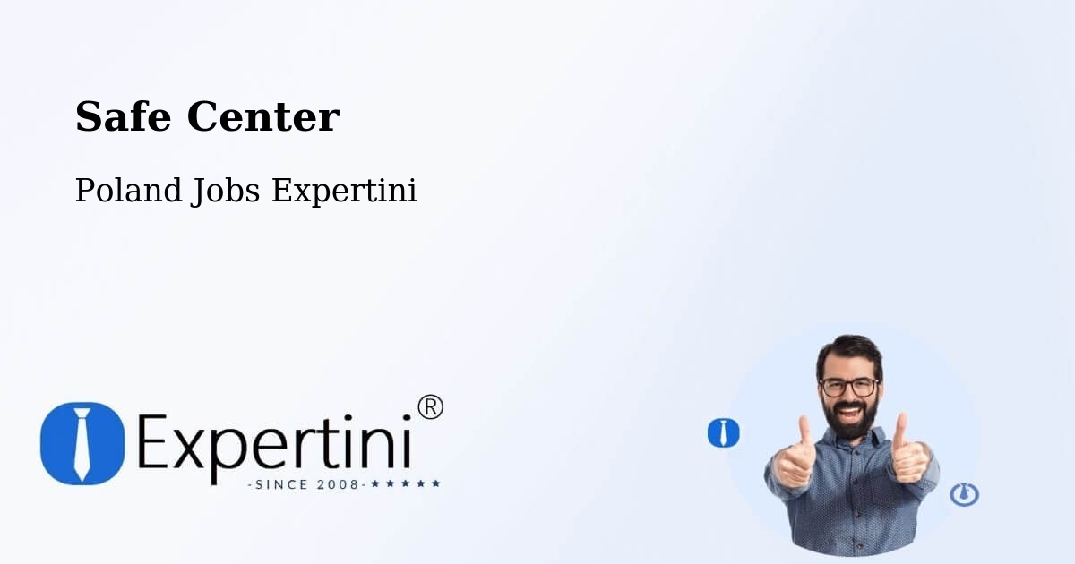 Safety Center – Pyrzyce - Poland Jobs Expertini